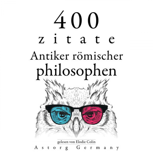 Marc Aurèle Sénèque Epictète Cicéron - 400 Zitate antiker römischer Philosophen