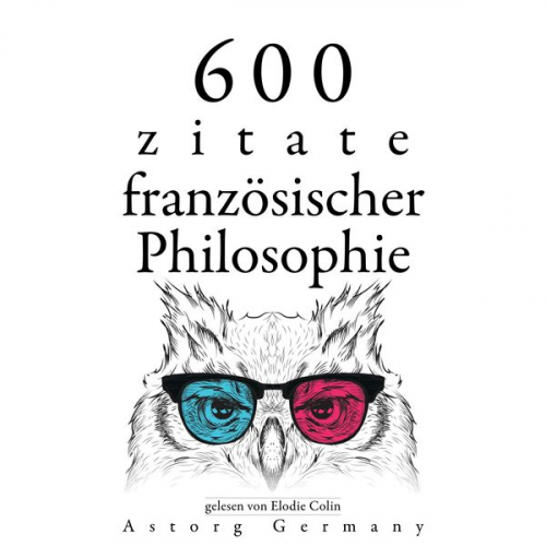 Denis Diderot Jean Jaques Rousseau Charles de Montesquieu Voltaire Gaston Bachelard - 600 Zitate aus der französischen Philosophie