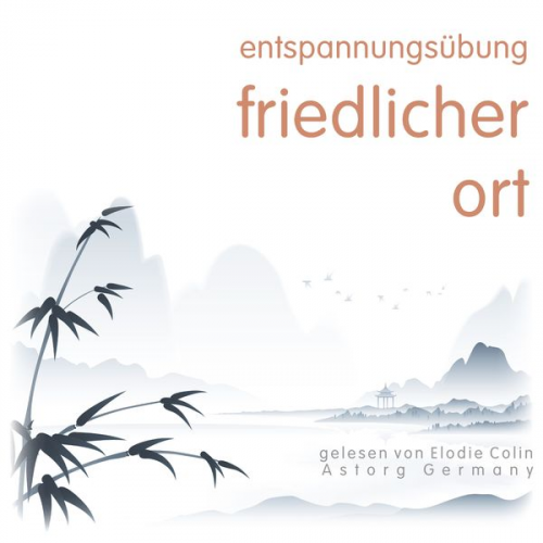 Frédéric Garnier - Entspannungsübung Friedlicher Ort