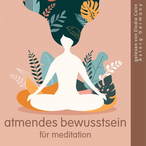 Frédéric Garnier - Atmendes Bewusstsein für Meditation