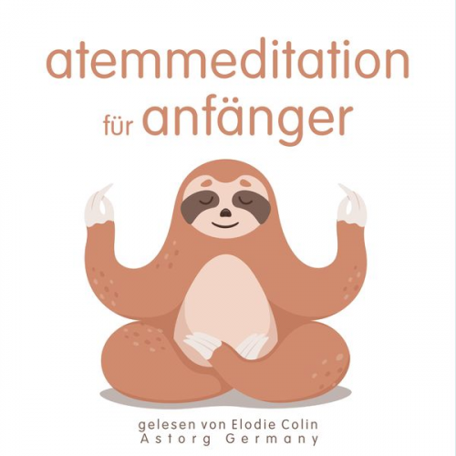 Frédéric Garnier - Atemmeditation für Anfänger