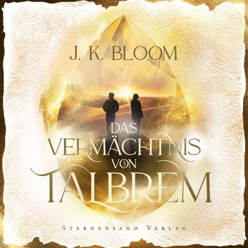 J. K. Bloom - Das Vermächtnis von Talbrem (Band 3): Trügerische Wahrheit