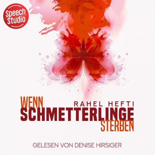 Rahel Hefti - Wenn Schmetterlinge sterben