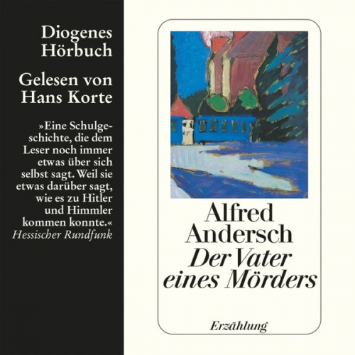 Alfred Andersch - Der Vater eines Mörders