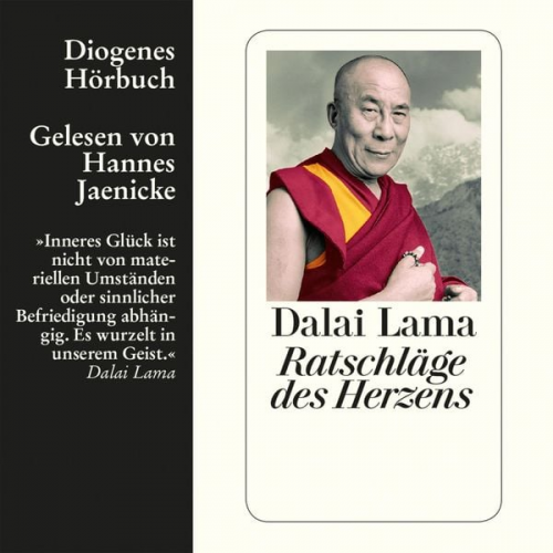 His Holiness The Dalai Lama - Ratschläge des Herzens