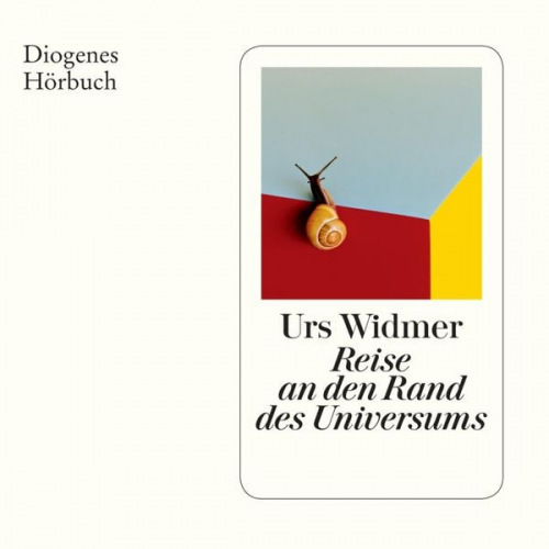 Urs Widmer - Reise an den Rand des Universums