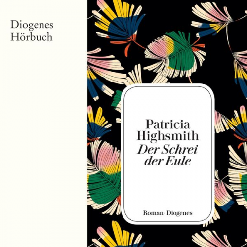 Patricia Highsmith - Der Schrei der Eule