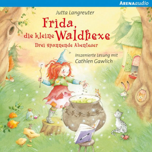 Jutta Langreuter - Frida, die kleine Waldhexe - Drei spannende Abenteuer