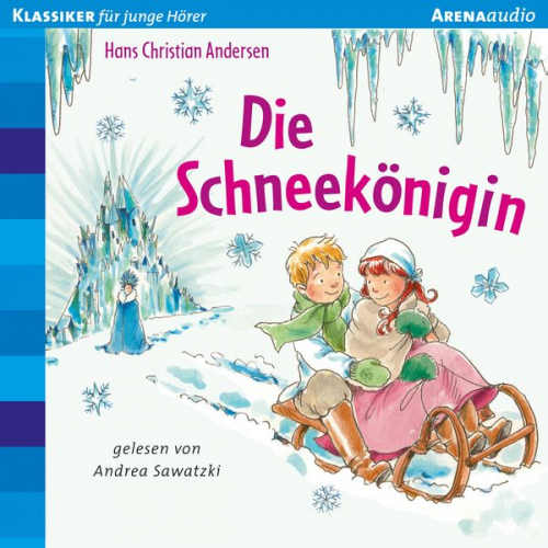 Hans Christian Andersen - Die Schneekönigin