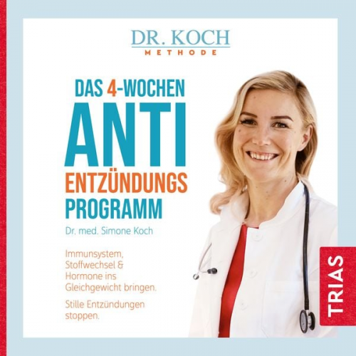 Simone Koch - Das 4-Wochen-Anti-Entzündungsprogramm