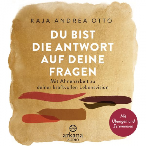 Kaja Andrea Otto - Du bist die Antwort auf deine Fragen