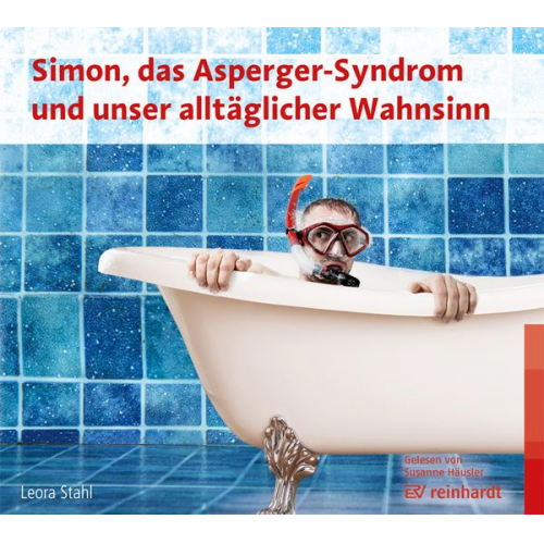 Leora Stahl - Simon, das Asperger-Syndrom und unser alltäglicher Wahnsinn (Hörbuch)