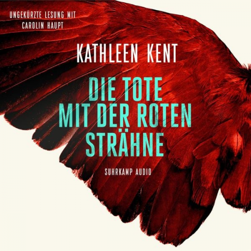 Kathleen Kent - Die Tote mit der roten Strähne