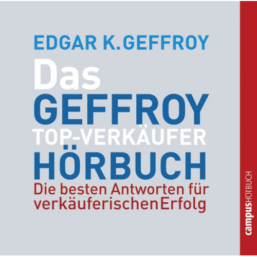 Edgar K. Geffroy - Das Geffroy Top-Verkäufer-Hörbuch