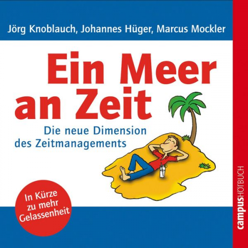 Jörg Knoblauch Johannes Hüger Marcus Mockler - Ein Meer an Zeit