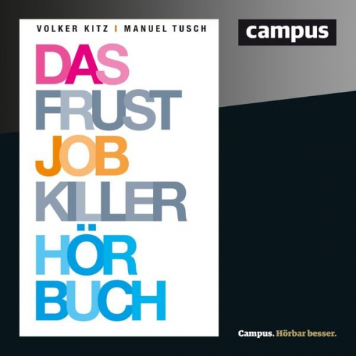 Volker Kitz Manuel Tusch - Das Frustjobkillerhörbuch