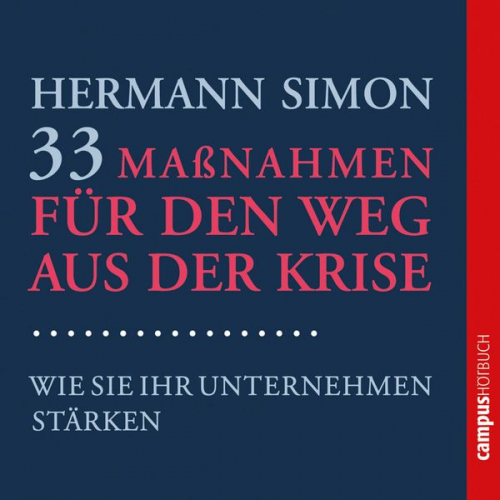 Hermann Simon - 33 Maßnahmen für den Weg aus der Krise