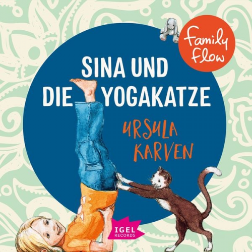 Ursula Karven - FamilyFlow. Sina und die Yogakatze