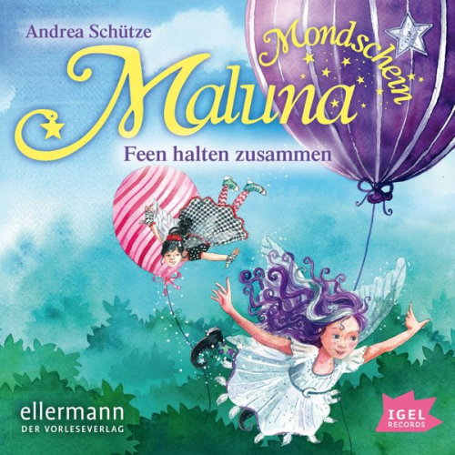 Andrea Schütze - Maluna Mondschein. Feen halten zusammen