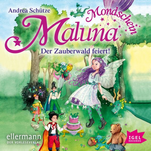 Andrea Schütze - Maluna Mondschein. Der Zauberwald feiert