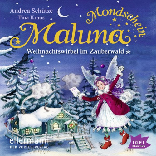 Andrea Schütze - Maluna Mondschein. Weihnachtswirbel im Zauberwald