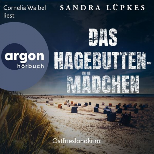 Sandra Lüpkes - Das Hagebutten-Mädchen - Ostfrieslandkrimi