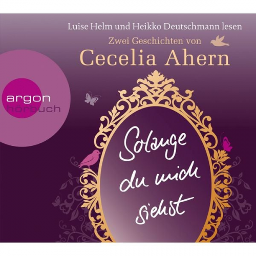 Cecelia Ahern - Solange du mich siehst