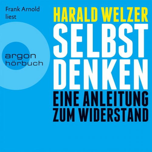 Harald Welzer - Selbst denken