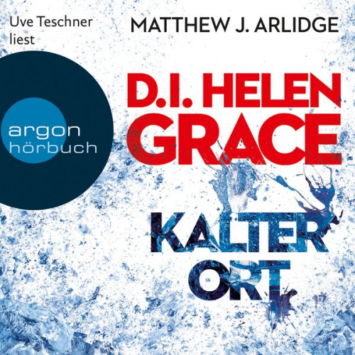 Matthew J. Arlidge - D.I. Helen Grace: Kalter Ort