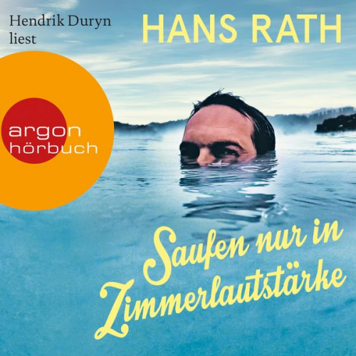 Hans Rath - Saufen nur in Zimmerlautstärke