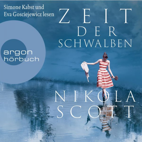 Nikola Scott - Zeit der Schwalben