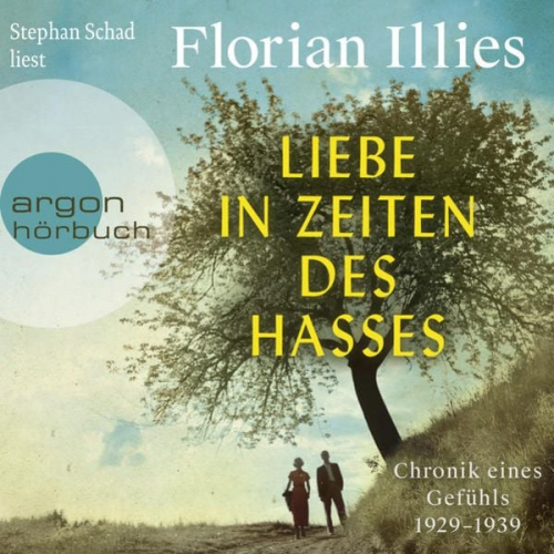 Florian Illies - Liebe in Zeiten des Hasses