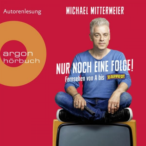 Michael Mittermeier - Nur noch eine Folge!