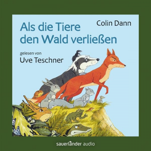 Colin Dann - Als die Tiere den Wald verließen