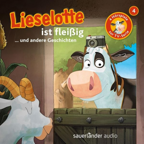 Alexander Steffensmeier Fee Krämer - Lieselotte ist fleißig (Vier Hörspiele)