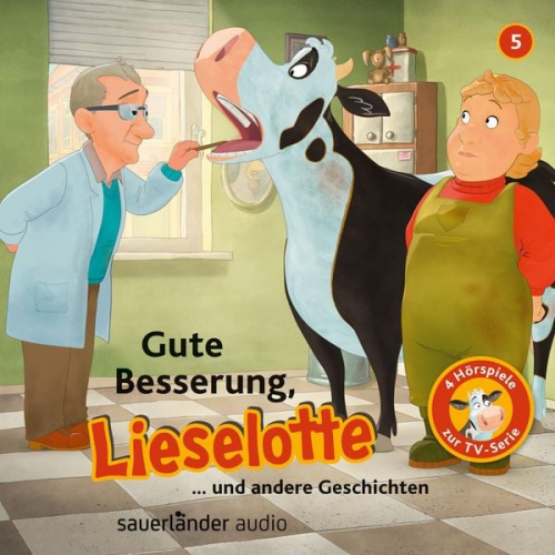 Alexander Steffensmeier Fee Krämer - Gute Besserung, Lieselotte (Vier Hörspiele)