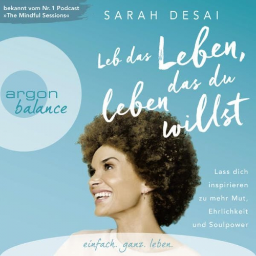 Sarah Desai - Leb das Leben, das du leben willst