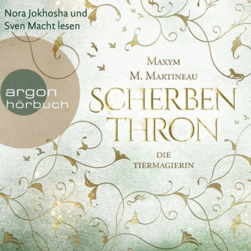 Maxym M. Martineau - Die Tiermagierin – Scherbenthron