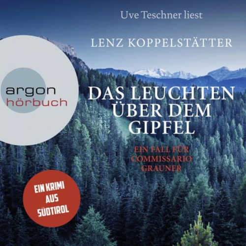 Lenz Koppelstätter - Das Leuchten über dem Gipfel