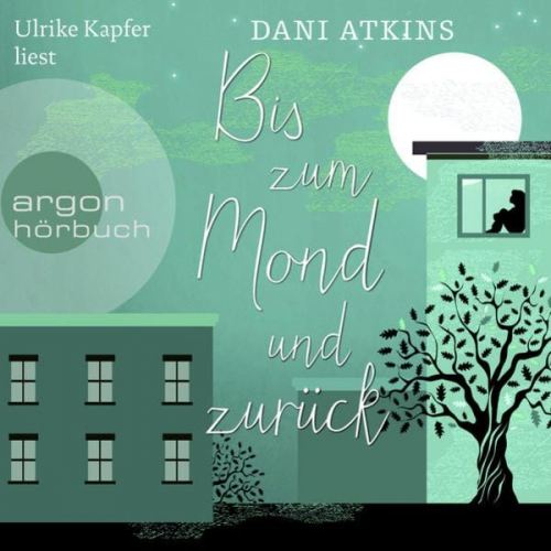 Dani Atkins - Bis zum Mond und zurück