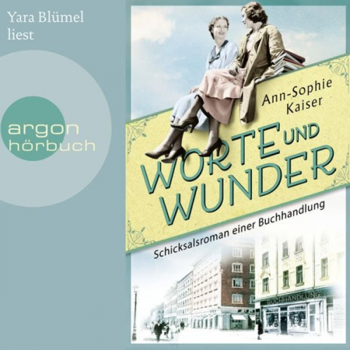 Ann-Sophie Kaiser - Worte und Wunder – Schicksalsroman einer Buchhandlung