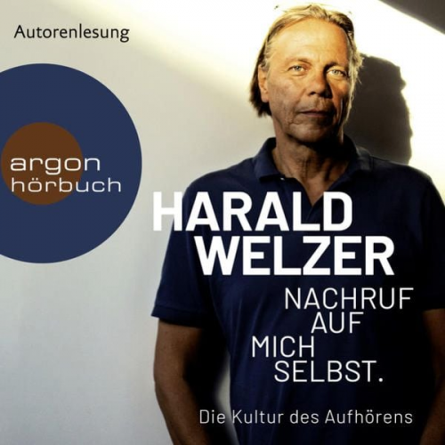 Harald Welzer - Nachruf auf mich selbst.