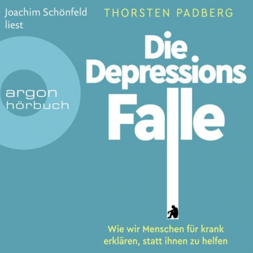 Thorsten Padberg - Die Depressions-Falle