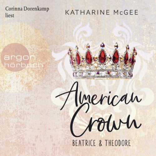 Katharine McGee - American Crown – Beatrice & Theodore