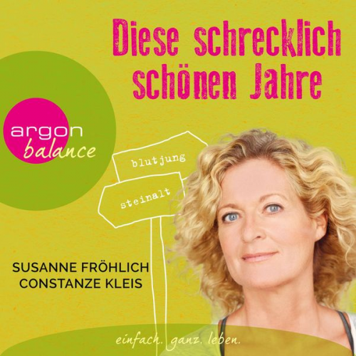 Susanne Fröhlich - Diese schrecklich schönen Jahre