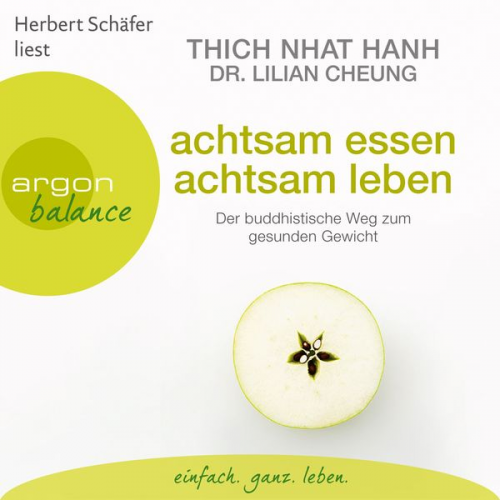 Thich Nhat Hanh Lilian Cheung - Achtsam essen, achtsam leben