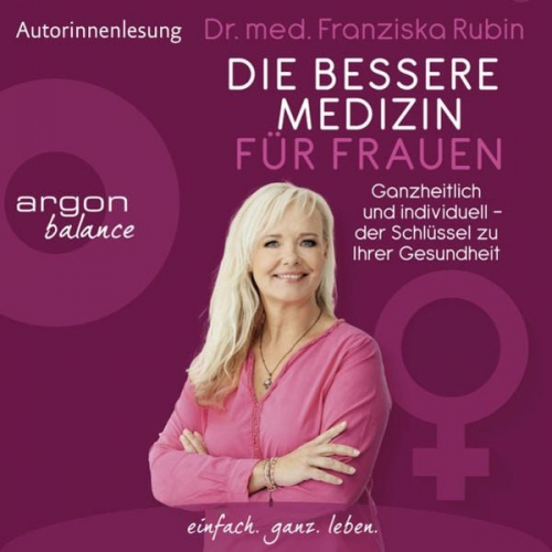 Franziska Rubin - Die bessere Medizin für Frauen