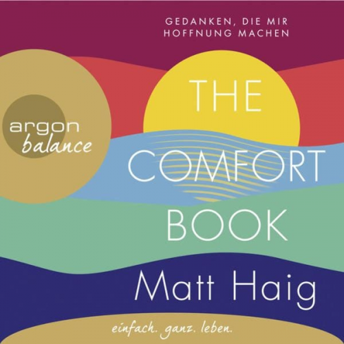 Matt Haig - The Comfort Book - Gedanken, die mir Hoffnung machen