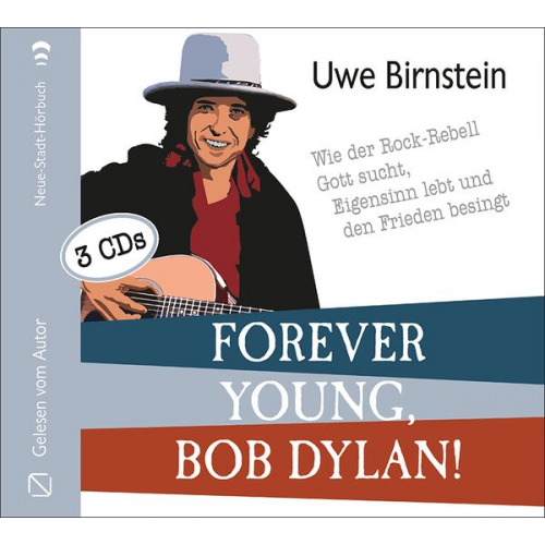 Uwe Birnstein - Forever young, Bob Dylan!