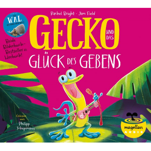 Rachel Bright - Gecko und das Glück des Gebens / Der Wal, der immer mehr wollte (Audio-CD)